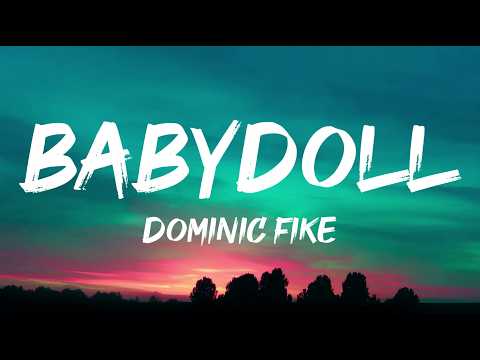 Dominic Fike - Babydoll (Lyrics)
