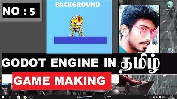 HOW TO MAKE GAMES USING GODOT GAME ENGINE TUTORIAL 5  BY AF in tamil