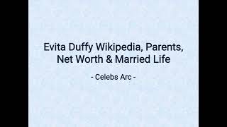Who Is Evita Duffy? Learn About Her Wikipedia, Family & Married Life - Celebs Arc