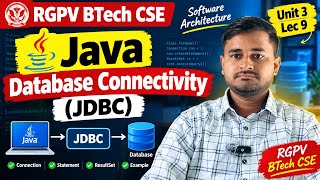 Java Database Connectivity (JDBC) | Software Architecture | Unit 3 | Lec 9 | RGPV BTech CSE Update