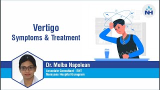 Vertigo - Causes, Symptoms and Treatment | Dr. Melba Napolean