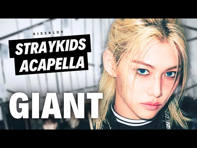 Stray Kids – GIANT | Acapella - YouTube