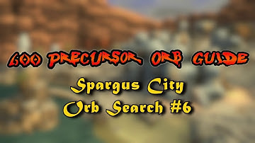 Jak 3 - 600 Precursor Orbs Guide 18 - Spargus City Orb Search #6