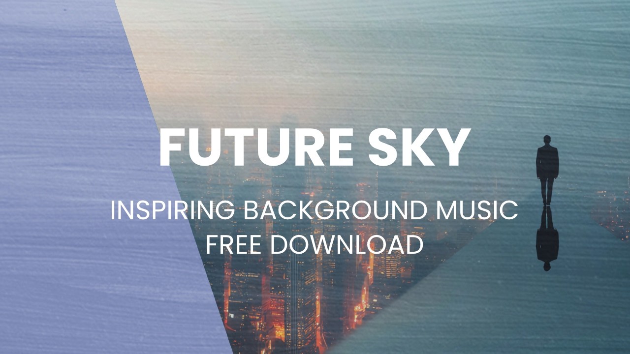 Future Sky | MODERN INSPIRING BACKGROUND MUSIC FOR VIDEOS auf YouTube ansehen Future Sky | MODERN INSPIRING BACKGROUND MUSIC FOR VIDEOS auf YouTube ansehen