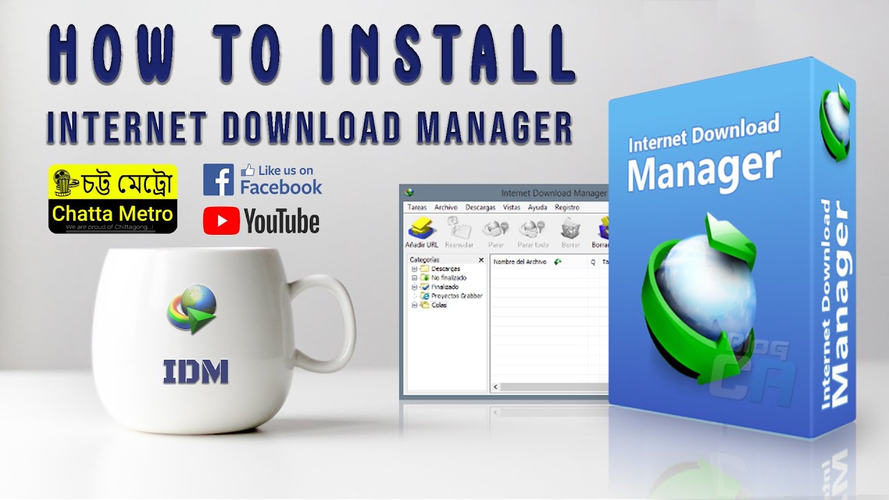 How To Install Internet Download Manager (IDM) || কিভাবে ইন্টারনেট ...