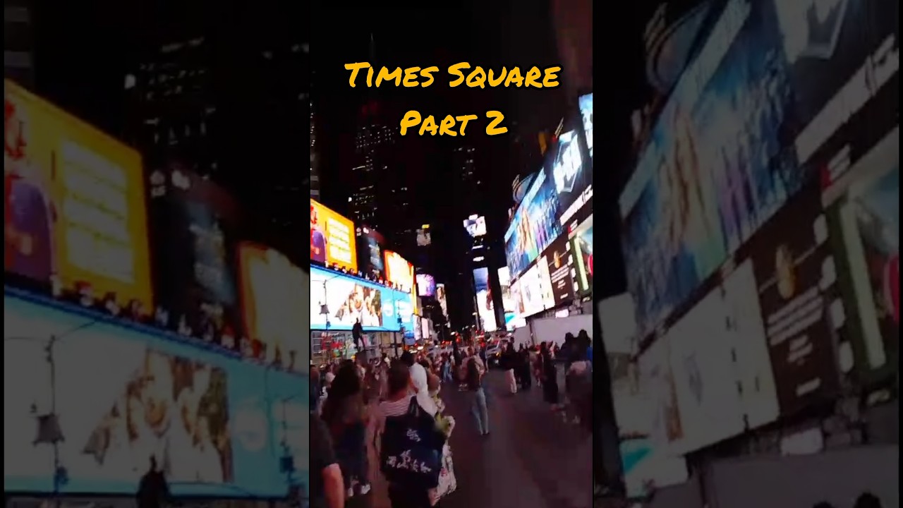 Times Square / Part 2 
