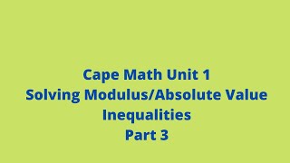 Quadratic with Modulus/Absolute Value Inequalities (Part 3): Cape Math Unit 1: CXC: Adobe Math Lab Net Worth