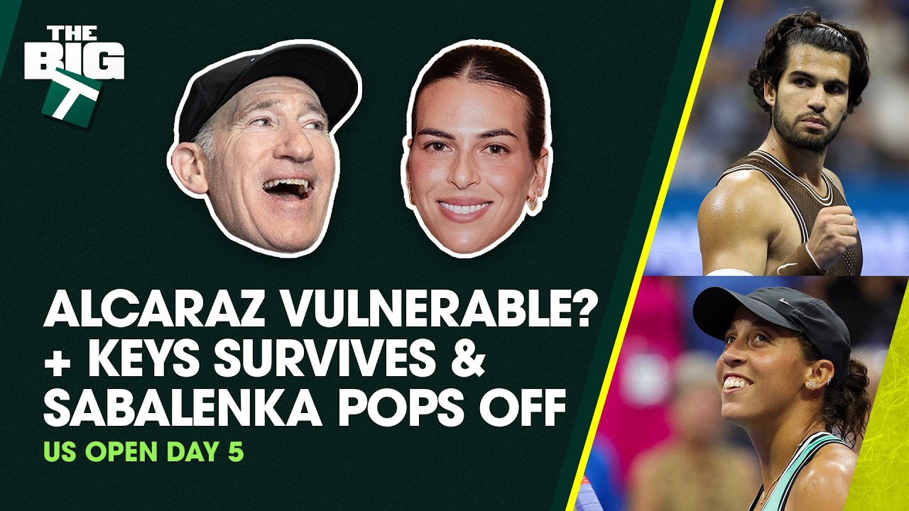 US OPEN DAY 5 | Alcaraz Load Management, Sabalenka Sets The Record Straight | Episode 44 | The Big T
