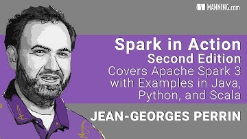 Manning Introduces - Spark in Action, Second Edition