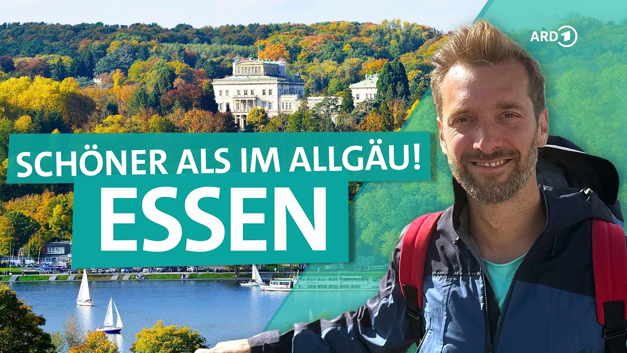 Essen – Urlaub zwischen Baldeneysee und Zeche Zollverein | Wunderschön | ARD Reisen