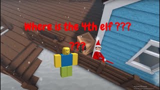 Where is the 4th elf in bloxburg 2021 Where is the 4th elf in bloxburg 2021