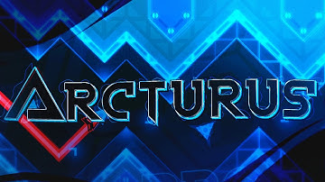 【4K】 "Arcturus" by Team Proxima (Demon) | Geometry Dash 2.11