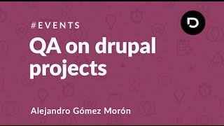 QA on Drupal projects