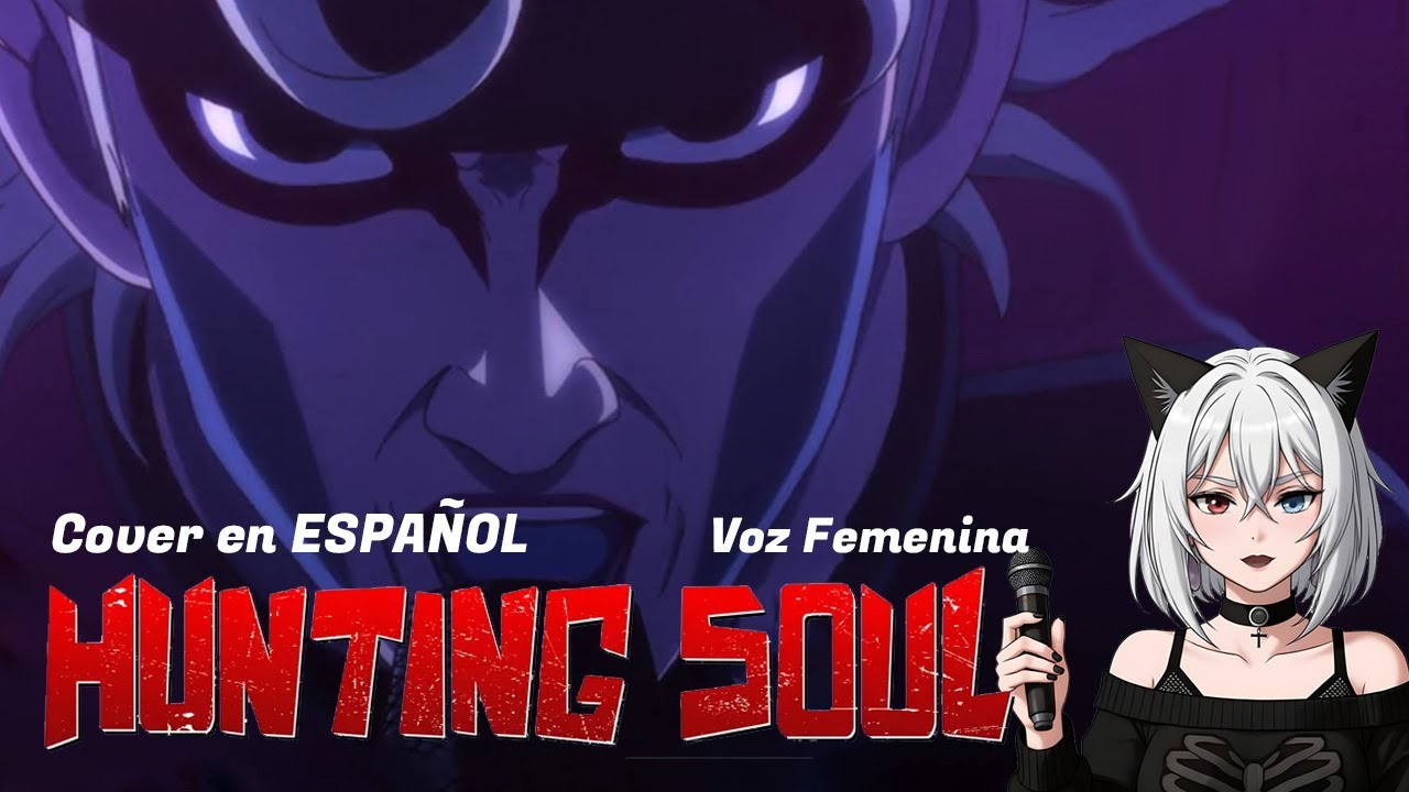Hunting Soul – HAYASii Cover  Español | Voz Femenina | Dan Da Dan (Anime) ダンダダン Dandadan