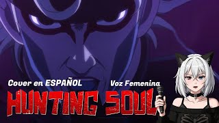 Hunting Soul – HAYASii Cover Español | Voz Femenina | Dan Da Dan (Anime) ダンダダン Dandadan chords