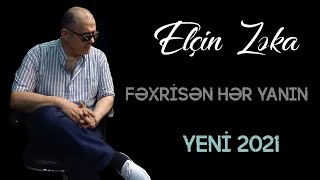 Elcin Zeka - Fexrisen her yanin 2021 (Official Audio)