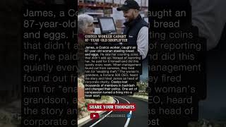 COSTCO WORKER CAUGHT 87-YEAR-OLD SHOPLIFTER