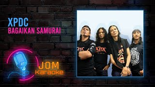 XPDC - Bagaikan Samurai (Official Karaoke Video)