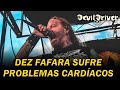 DEZ FAFARA SUFRE PROBLEMAS CARDÍACOS