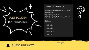 CUET PG 2024, MATHEMATICS, Q Id:87827052354,Linear Algebra, IIT JAM, BSc, MSc,  Higher Math