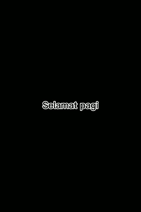 SELAMAT PAGI