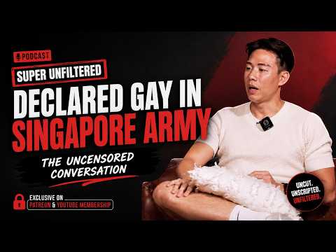 [Super Unfiltered Cut] What It's REALLY Like Being Gay In Singapore's Army