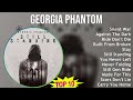 Georgia Phantom 2025 MIX Best Collection - Silent War, Against The Dark, Ride Don't Die, Built F...