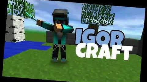 INTRO PARA IGOR CRAFT:Fasso intro de graça lea descrição