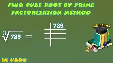 Find Cube Root by Prime Factorization Method in Urdu, Cube Root of 729