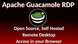 Guacamole Remote Desktop - Open Source, Self Hosted remote access to your machines in the browser!