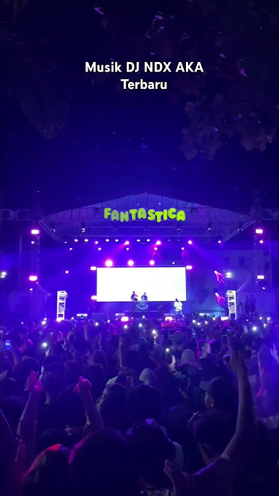 NDX AKA Konser dengan musik DJ yang enak dan seru #shorts #ndxaka