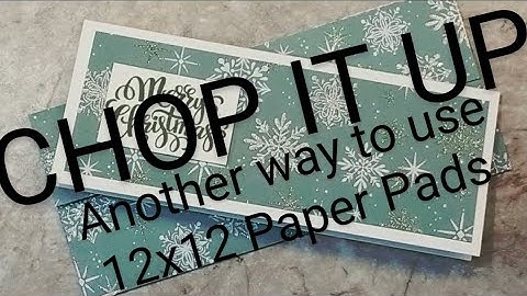 CHOP IT UP! Another Way To Use Your 12x12 Paper For A Simple and Stunning Card & Matching Envelope!