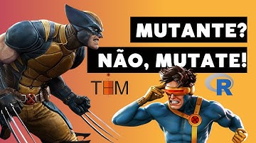 CRIE NOVAS COLUNAS DE FORMA INTELIGENTE COM MUTATE NO R