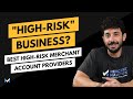 The best highrisk merchant account providers