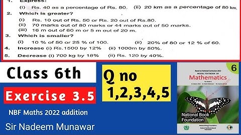 Class 6 Exercise 3.5 Q no 1 Q no 2 Q no 3 Q no 4 Q no 5 Ex 3.5 NBF Maths Sir Nadeem Munawar