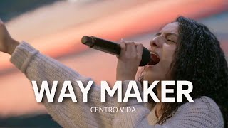 WAY MAKER | MILAGROSO, ABRES CAMINOS | AQUÍ ESTÁS | CENTRO VIDA