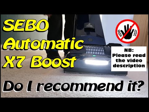 SEBO Automatic X7 Boost E-power Vacuum Cleaner (hoover) - Full Review - Would I recommend it???