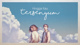 Segara & Adera - Hingga Kau Tersenyum