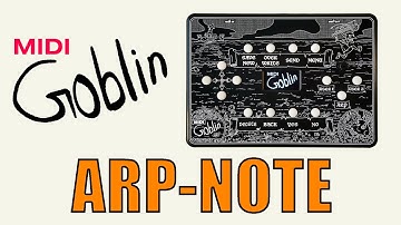 MIDI Goblin - Arp-Note
