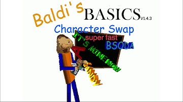Baldi Basics Character￼ Swap Super Fast Hard Android PC￼