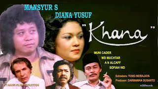HQ Full Romantika – KHANA – Mansyur S, Diana Yusuf – 1980