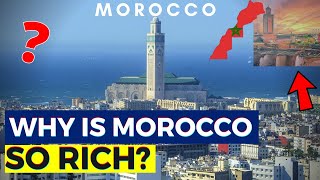 Why Is Morocco So Rich? The JEWEL OF NORTH AFRICA