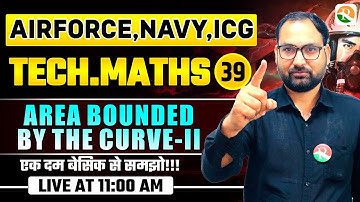 VIRAT Batch 2.O / Area Bounded by the Curve # 02 / Maths for Airforce, Navy, ICG, BSF / Airforce