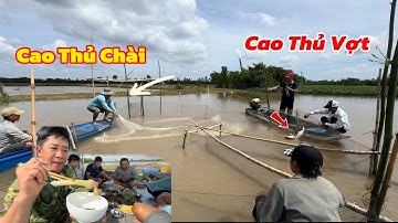 Hai Lão Tiền Bối Trổ Tài Bắt Cá Người Chài Người Vợt Vui Như Ngày Hội / Định Nguyễn Hậu Giang