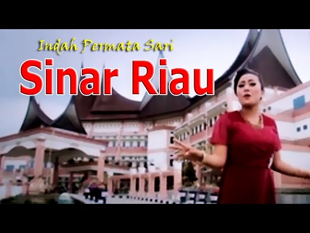 Indah Permata Sari - Sinar Riau | Lagu Minang Nostalgia Terpopuler class=