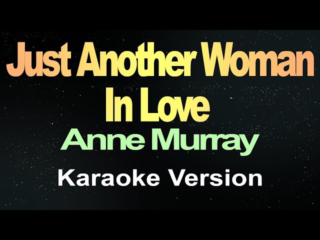 Just Another Woman In Love (Karaoke Version) class=