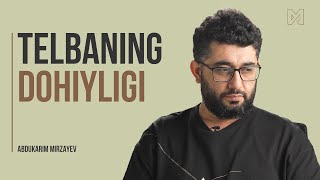 Telbaning dohiyligi | @abdukarim_mirzayev_eng