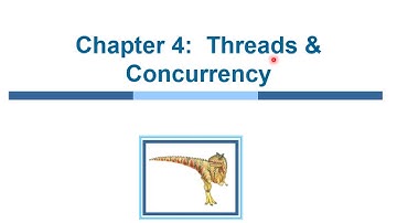 Threads and Concurrency