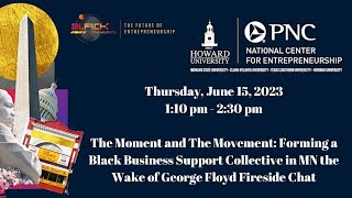 The Moment and The Movement: Forming a Black Business Support Collective in the Wake of George Floyd