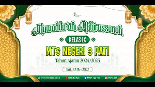  Streaming Muwaddaah Akhirussanah Kelas  Ix Mts Negri 3 Pati Tahun Ajaran 20242025
